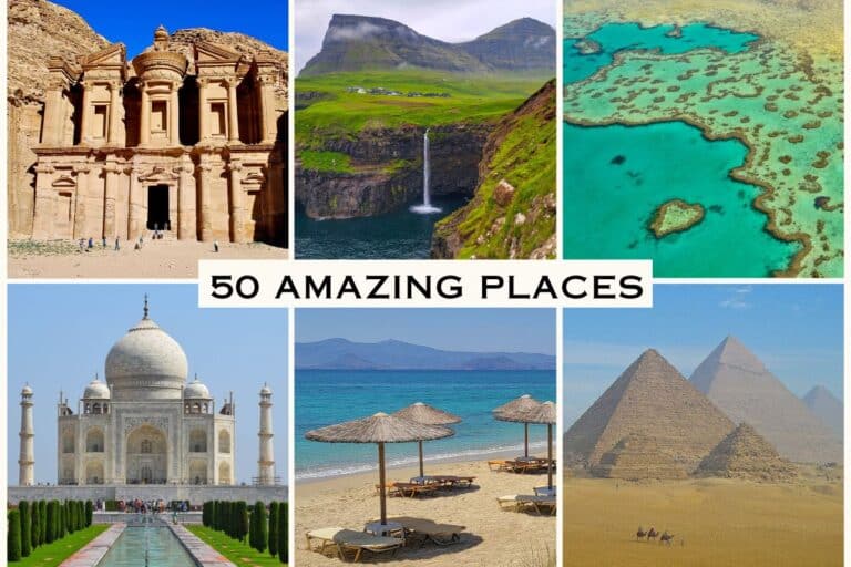 I’ve Been to 175 Countries. Here are the 50 Best Places to See in Your Lifetime.